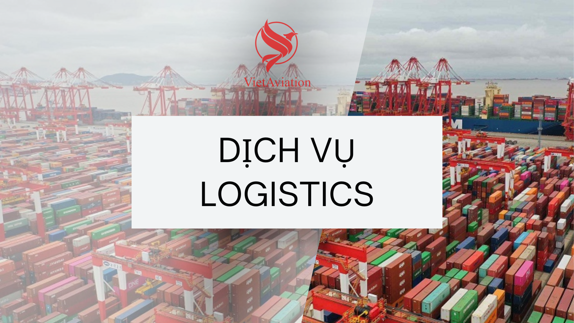 Dịch vụ Logistics 