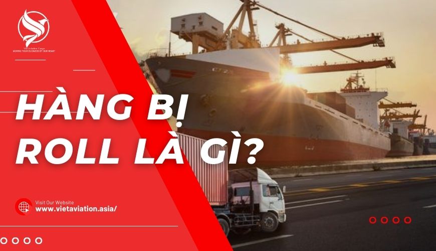 Hàng bị roll là gì
