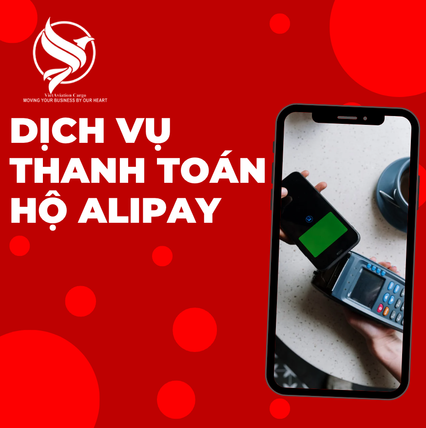 Dịch vụ thanh toán hộ Alipay