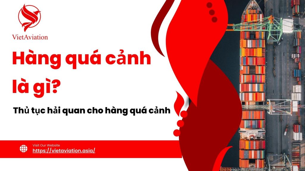 Hàng quá cảnh là gì?