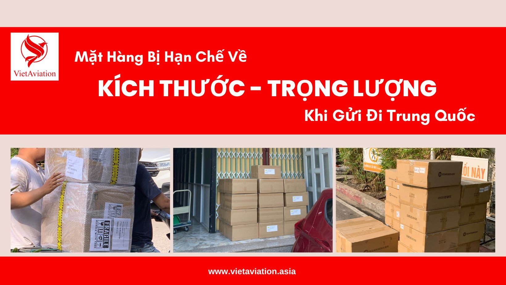 Mặt hàng bị hạn chế về kích thước và trọng lượng khi gửi đi Trung Quốc