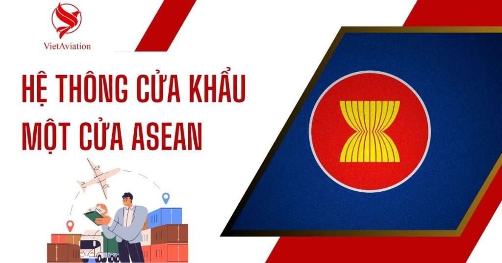 Hệ thống cửa khẩu một cửa ASEAN