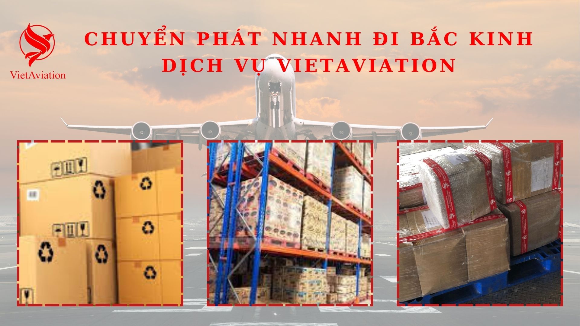 Dịch vụ chuyển phát nhanh đi Bắc Kinh siếu tốc