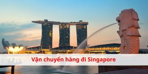 Vận chuyển hàng đi Singapore