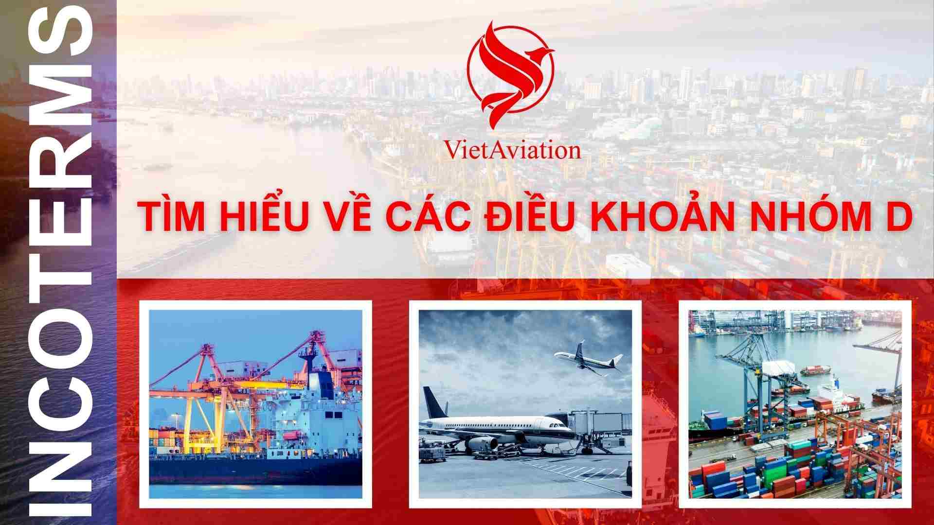 Tìm hiểu về điều kiện nhóm D Incoterms 2020