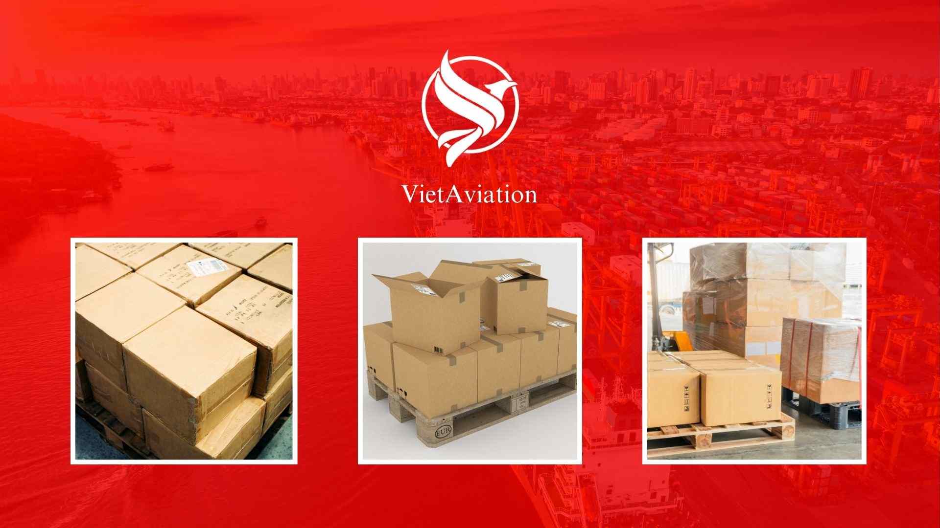 Gửi hàng đi nước ngoài nhanh chóng nhất với VietAviation