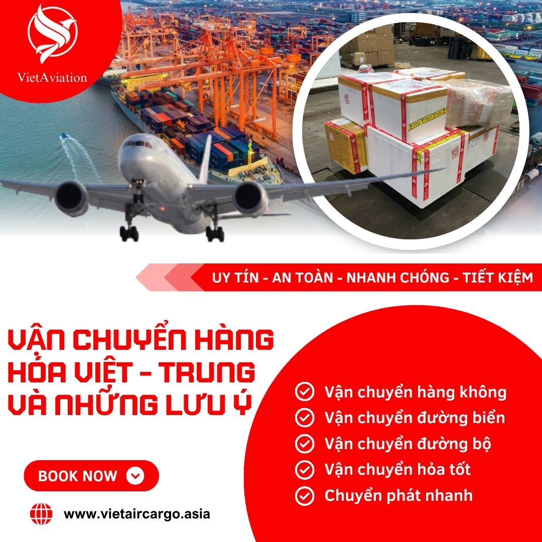 Vận Chuyển Hàng Hóa Việt - Trung Và Những Lưu Ý