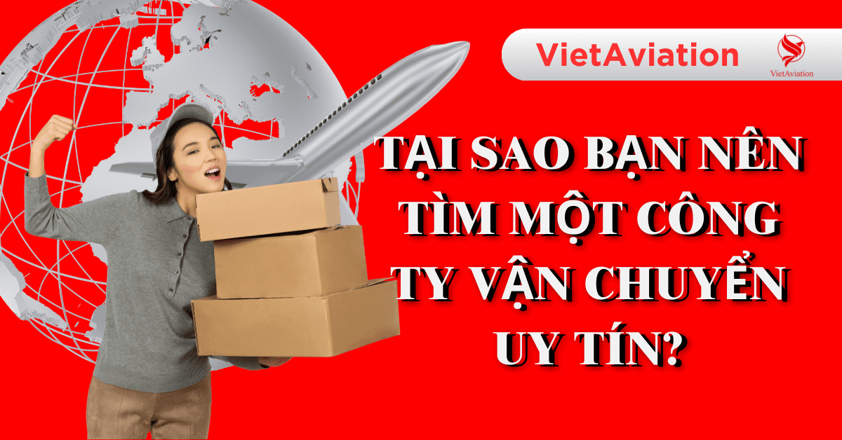 Tại sao phải tìm công ty vận chuyển uy tín