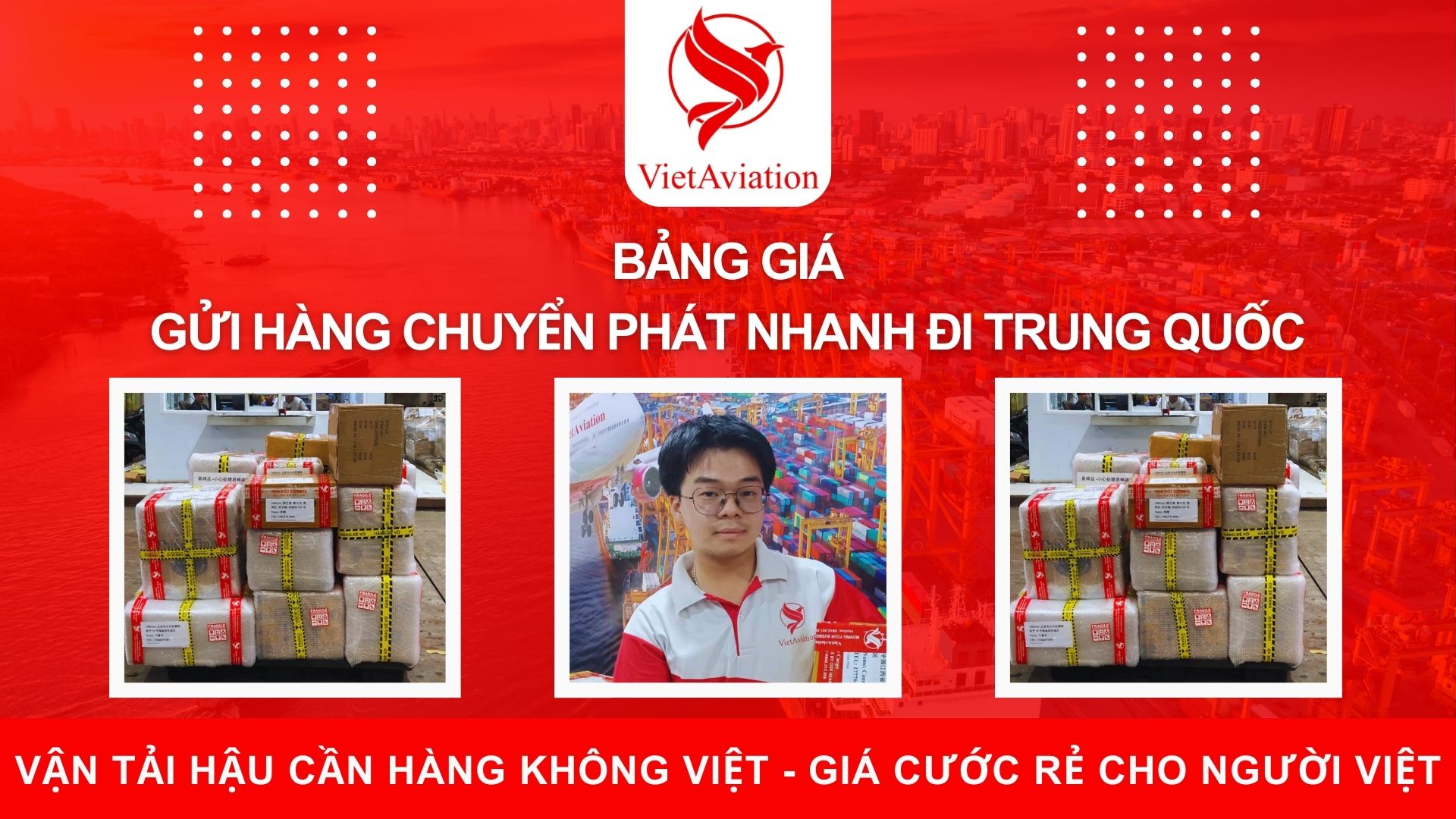 Bảng giá gửi hàng chuyển phát nhanh đi Trung Quốc