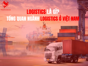 Tổng quan ngành logistics