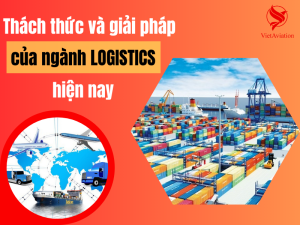 Thách thức và giải pháp của Logistics nội địa