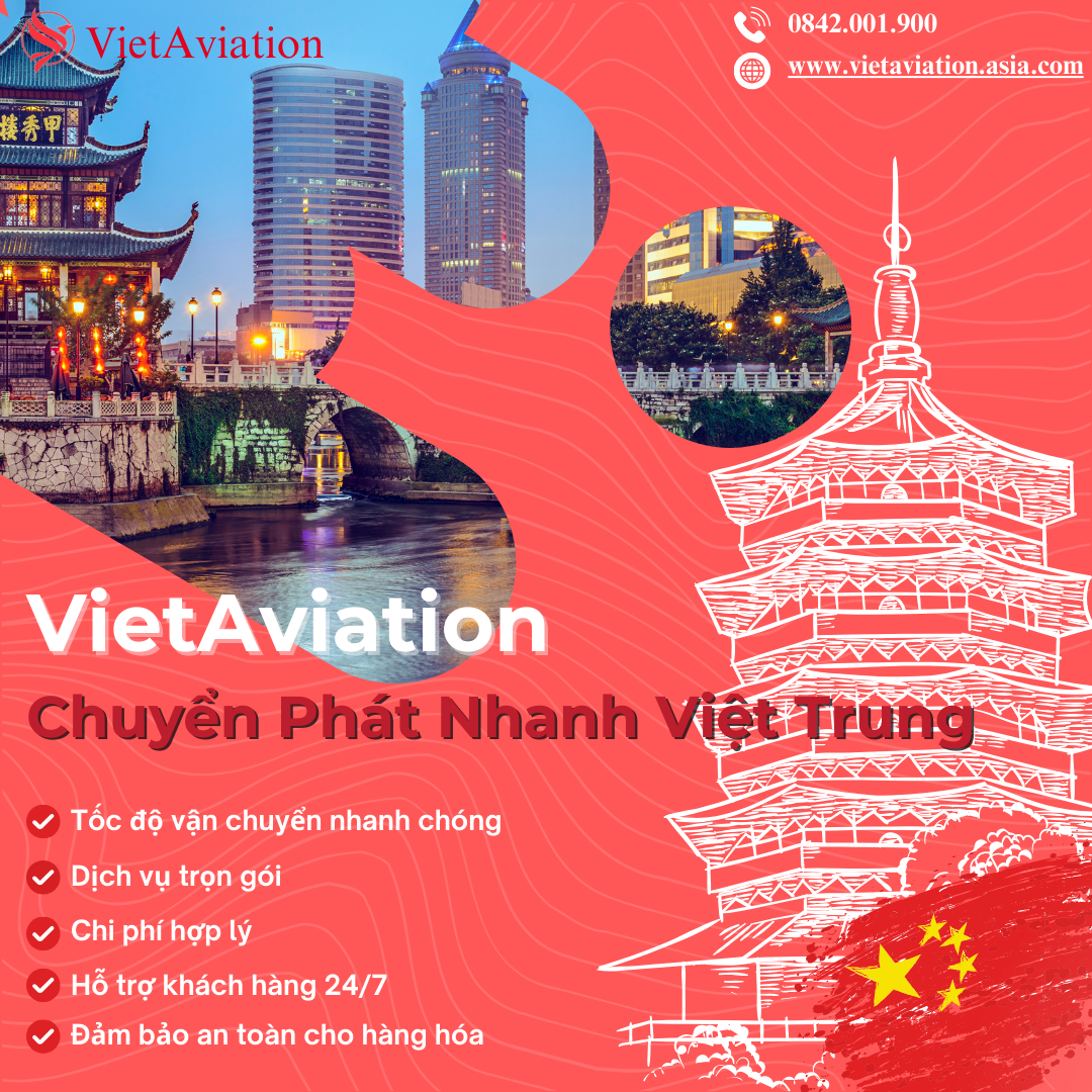 Dịch vụ giá rẻ chuyển phát nhanh Việt Trung tại VietAviation