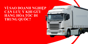 Gửi Hàng Hỏa Tốc Từ Hà Nội Đi Trung Quốc