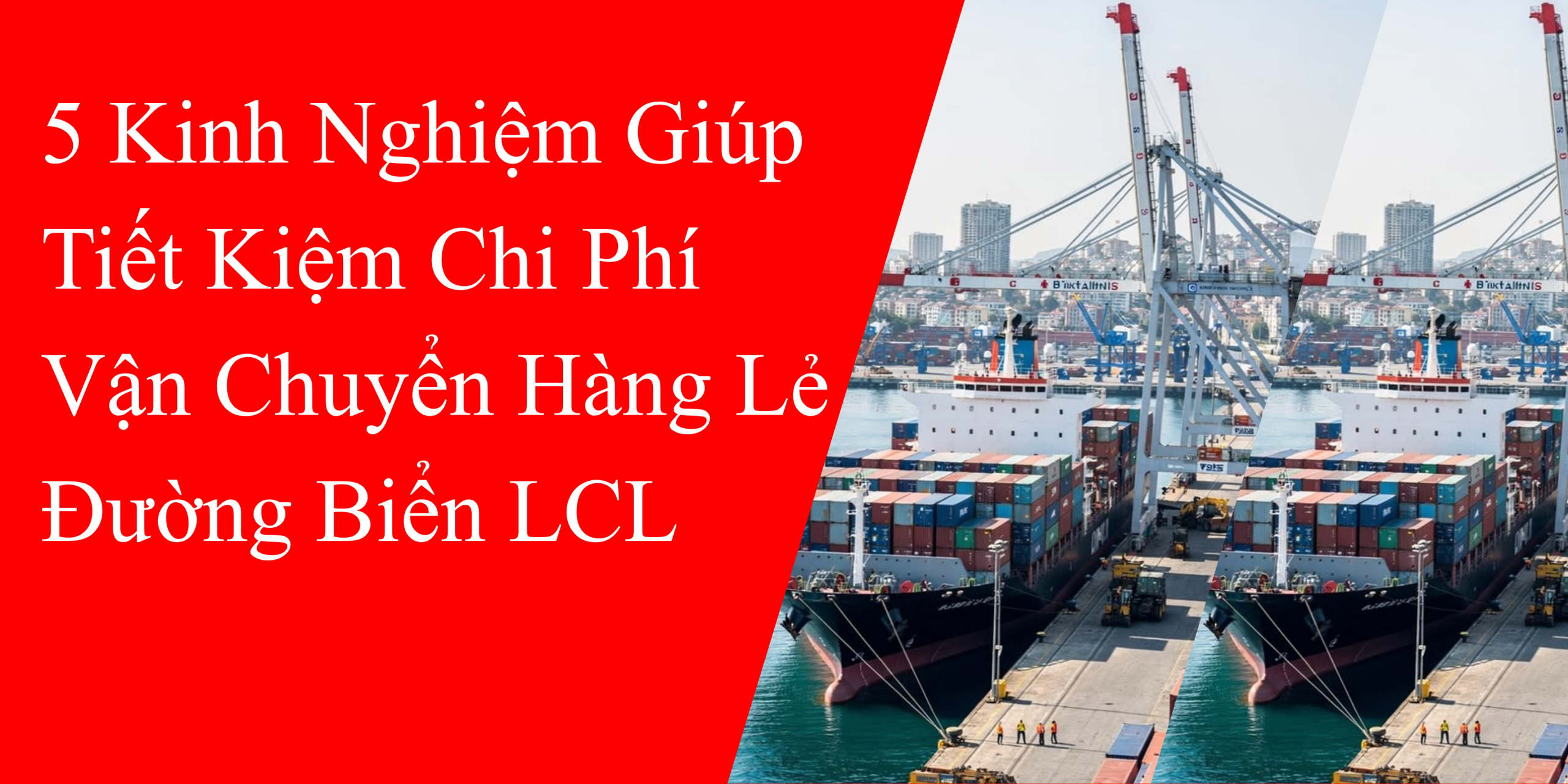 Vận Chuyển Hàng Lẻ Đường Biển LCL