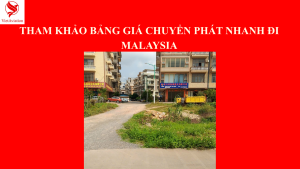 Chuyển Phát Nhanh Đi Malaysia