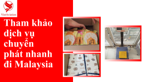 Chuyển phát nhanh đi Malaysia mất bao lâu
